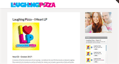 Desktop Screenshot of laughingpizza.com